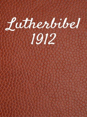 cover image of Lutherbibel 1912